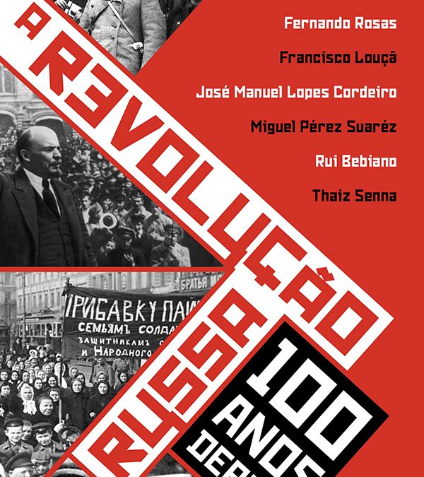 A Revolução Russa – 100 Anos Depois