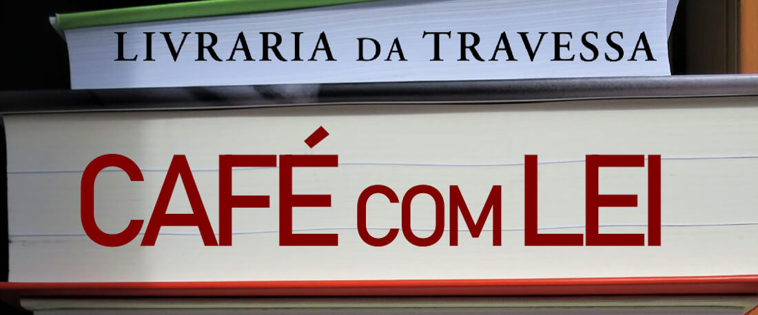 Banner do ciclo Café com Lei, na Livraria da Travessa