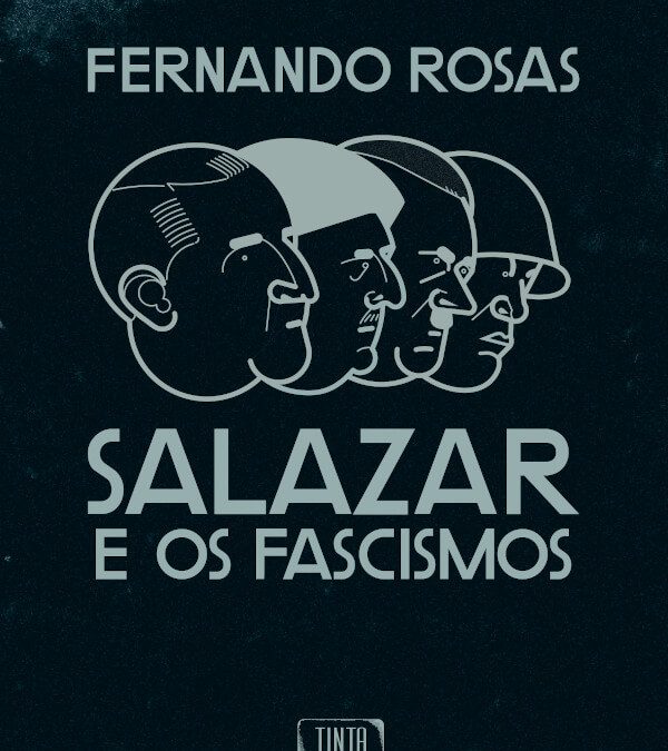 Salazar e os Fascismos