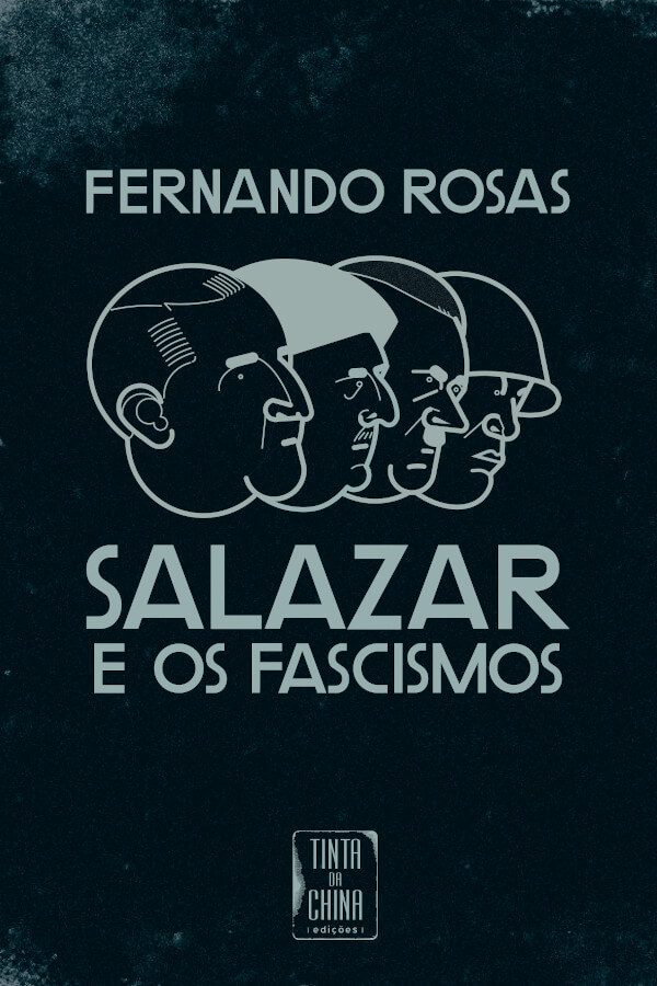 Capa do livro "Salazar e os Fascismos", de Fernando Rosas