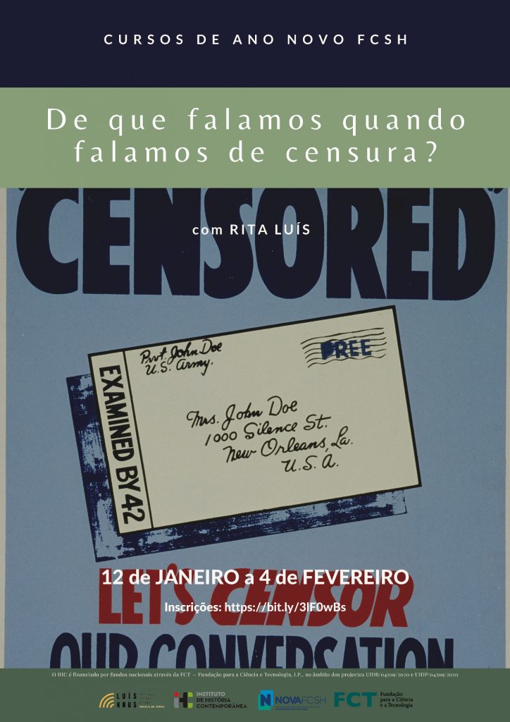 Cartaz do curso "De que falamos quando falamos de censura? História, uso e disputas de um conceito" dos Cursos de Ano Novo da NOVA FCSH 2021