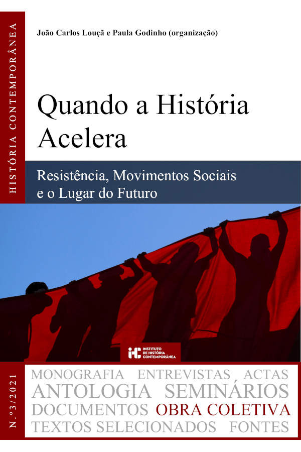 Capa do livro "Quando a História Acelera. Resistência, Movimentos Sociais e o Lugar do Futuro", coordenado por Paula Godinho e João Carlos Louçã