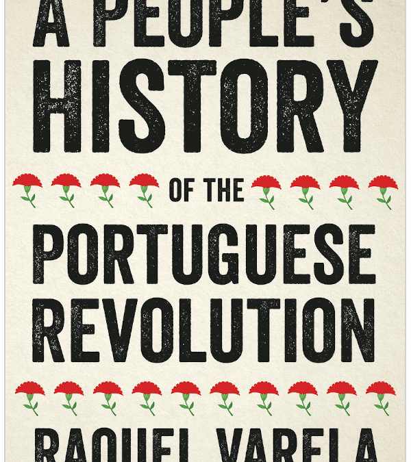 A People’s History of the Portuguese Revolution