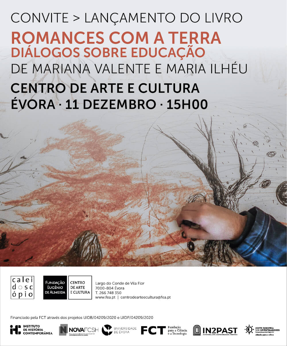Convite para o lançamentoo do livro "Romances com a Terra", de Mariana Valente e Maria Ilhéu. 11 de Dezembro de 2021, Centro de Arte e Cultura da Fundação Egénio de Almeida, em Évora, 15 horas.
