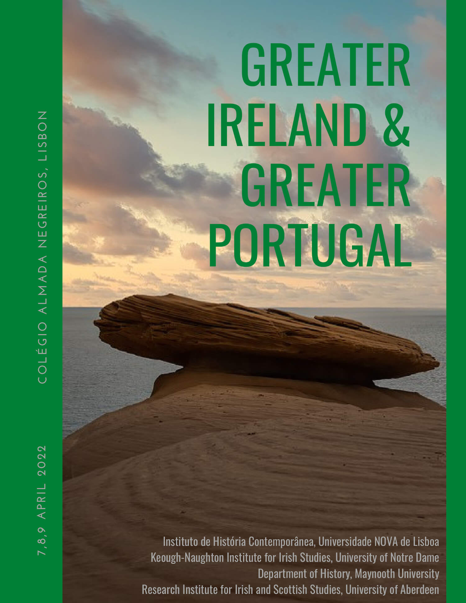 Cartaz do colóquio "Greater Ireland & Greater Portugal", 7 a 9 de Abril, no Colégio Almada Negreiros