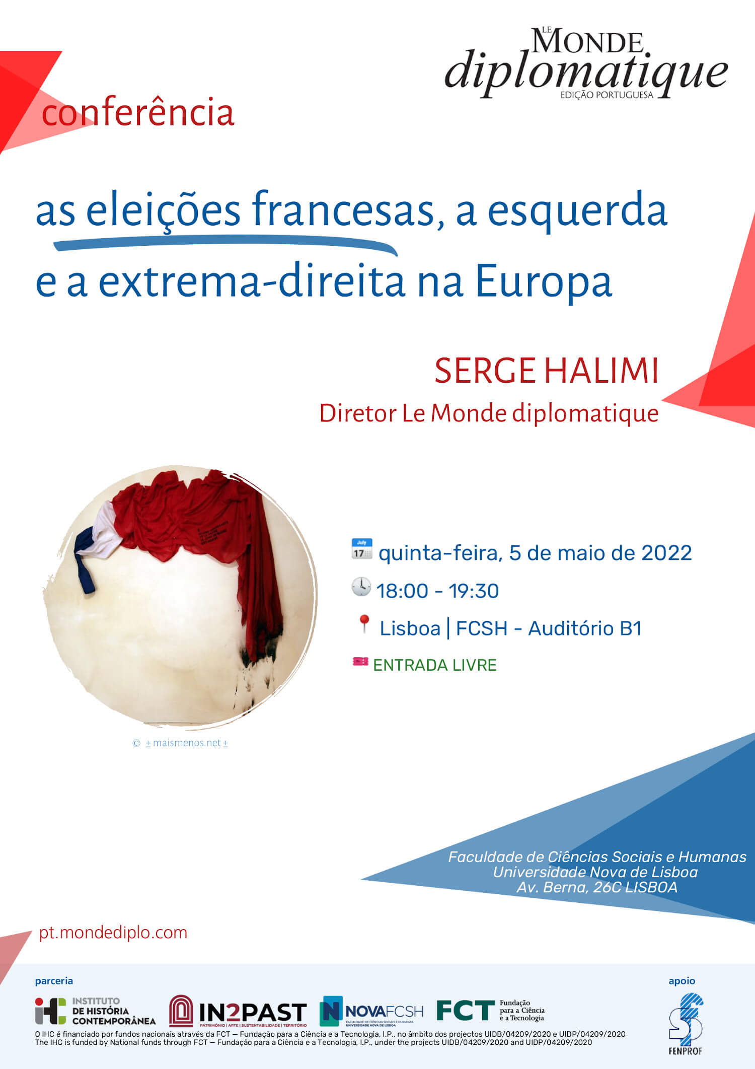 Cartaz da conferência "As eleições francesas, a esquerda e a extrema-direita na Europa". 5 de Maio, às 18 horas, no Auditório B1 da FCSH