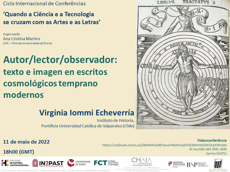 Cartaz da conferência "Autor / Lector / Observador: Texto e Imagen en Escritos Cosmológicos Temprano Modernos", com Virginia Iommi Echeverría. 11 de Maio às 18h, via Zoom.
