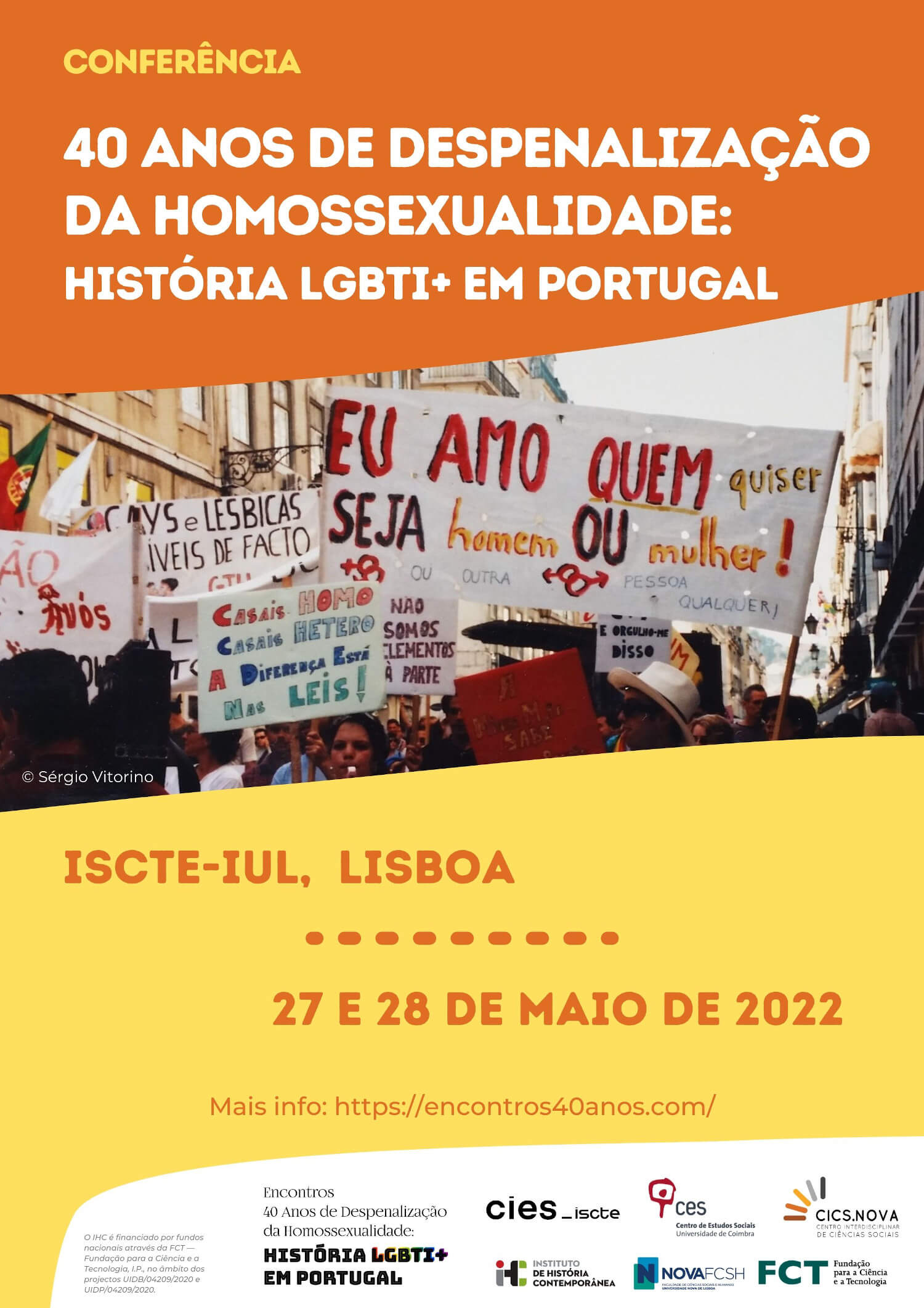 Cartaz da conferência "40 anos de Despenalização da Homossexualidade: História LGBTI+ em Portugal". 27 e 28 de Maio. Iscte-IUL, Lisboa. Mais informação em encontros40anos.com