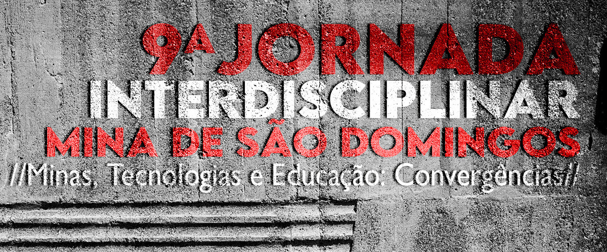 Detalhe do cartaz da 9ª Jornada Interdisciplinar na Mina de São Domingos: “Minas, tecnologias e educação: convergências”.