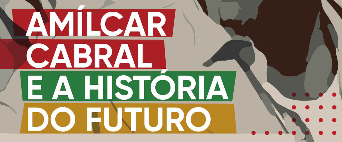 Detalhe do cartaz do colóquio “Amílcar Cabral e a História do Futuro”.