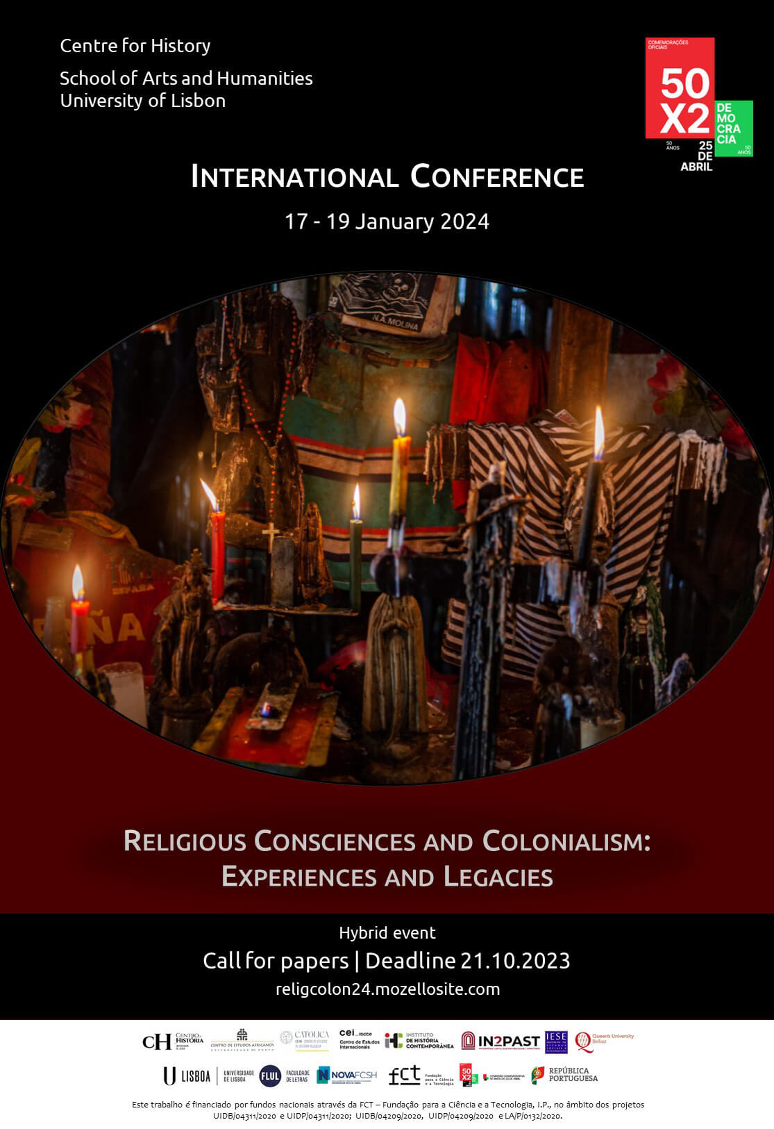 Poster for the call for papers of the international congress “Religious Consciences and Colonialism: Experiences and Legacies”, organised under the framework of the commemorations of the 50th anniversary of Carnation Revolution. It will take place at the Faculty of Humanities of the University of Lisbon between 17 and 19 January 2024. The deadline for proposal submission is 21 October 2023. The poster includes an uncredited photograph by José Chambel of a “pagan altar” in São Tomé and Príncipe.