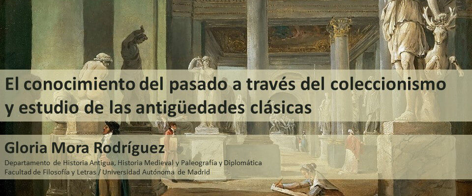 Detalhe do cartaz da aula aberta “Conocimiento del pesado a través del coleccionismo y estúdio de las antigüedades clásicas”, com Gloria Mora Rodríguez, da Facultad de Filosofia y Letras da Universidad Autónoma de Madrid.