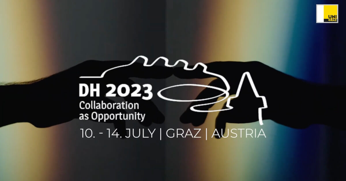 Imagem ilustrativa da conferência DH2023, com o tema “Collaboration as Opportunity”. 10 a 14 de Julho, e Graz, Áustria.