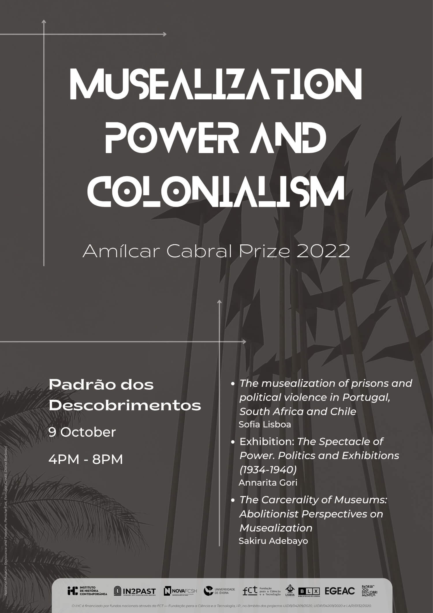 Cartaz do encontro “Musealization, Power and Colonialism”, organizado no âmbito do Prémio Amilcar Cabral 2022. 9 de Outubro, entre as 4 e as 20 horas, no Padrão dos Descobrimentos.