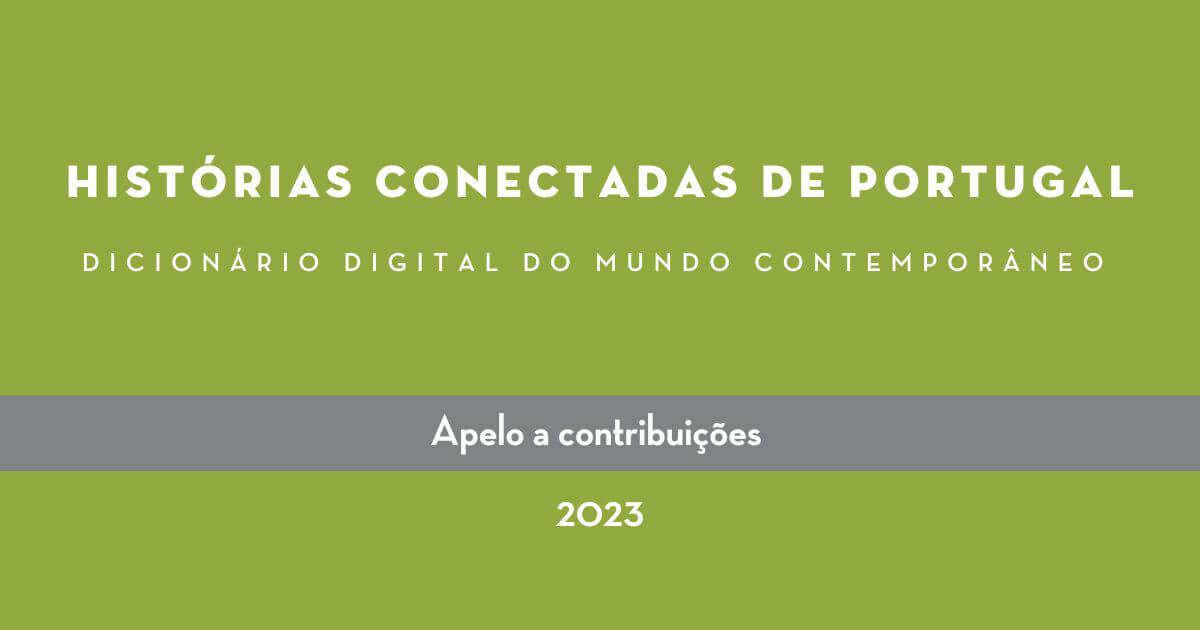 Imagem ilustrativa do apelo a contribuições para o projecto "Histórias Conectadas de Portugal. Dicionário Digital do Mundo Contemporâneo"