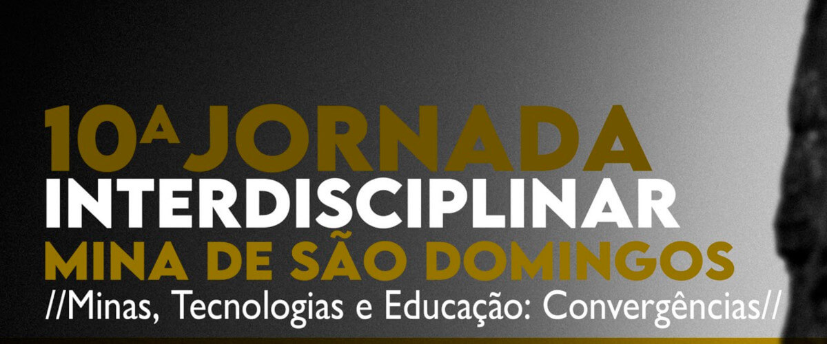 Detalhe do cartaz da 10ª Jornada Interdisciplinar na Mina de São Domingos “Minas, tecnologias e educação: convergências”.