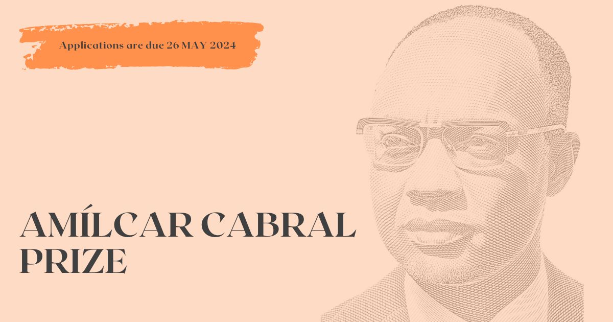 Illustrative image of the third edition of the Amílcar Cabral Prize. It includes a drawing of Amílcar Cabral's face, a black man with glasses and very short hair. On a very light orange background are the texts "Applications are due 26 May 2024” and "Amílcar Cabral Prize".