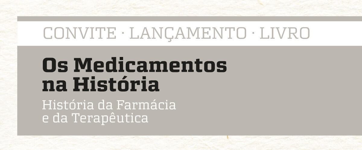 Detalhe do convite para o lançamento do livro “Os Medicamentos na História - História da Farmácia e da Terapêutica”, de José Pedro Sousa Dias.
