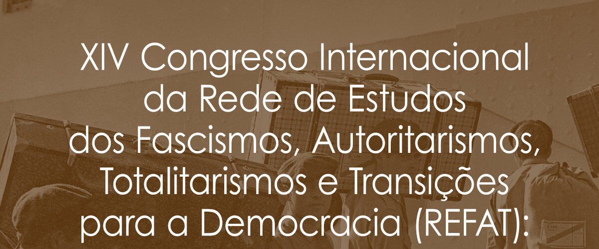 Detalhe do cartaz do décimo quarto Congresso Internacional da Rede de Estudos dos Fascismos, Autoritarismos, Totalitarismos e Transições para a Democracia (REFAT), com o tema “Ditaduras, Colonialismos e Migrações no Espaço Atlântico”.