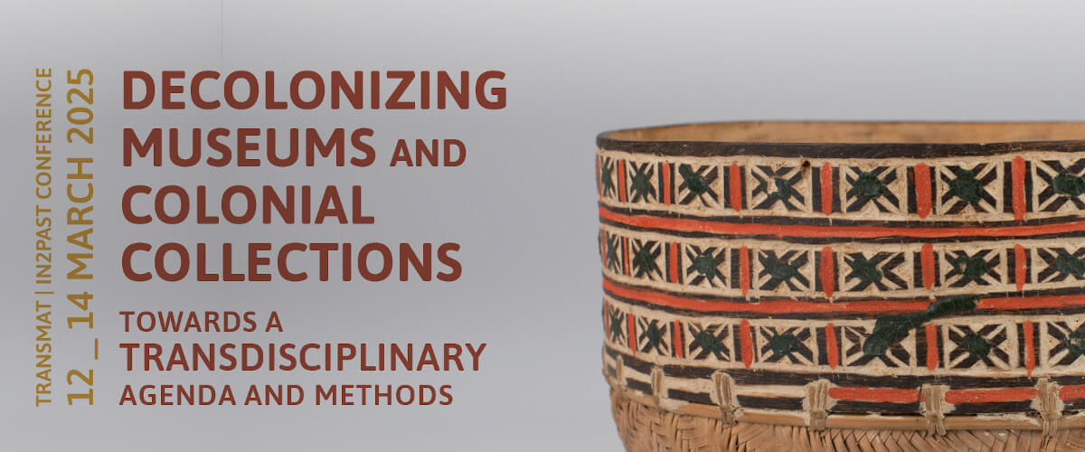 Detail of the poster for the international conference “Decolonizing Museums and Colonial Collections: Towards a Transdisciplinary Agenda and Methods”. 12 to 14 March 2025. The poster includes a photograph of a colourful wood and straw basket.