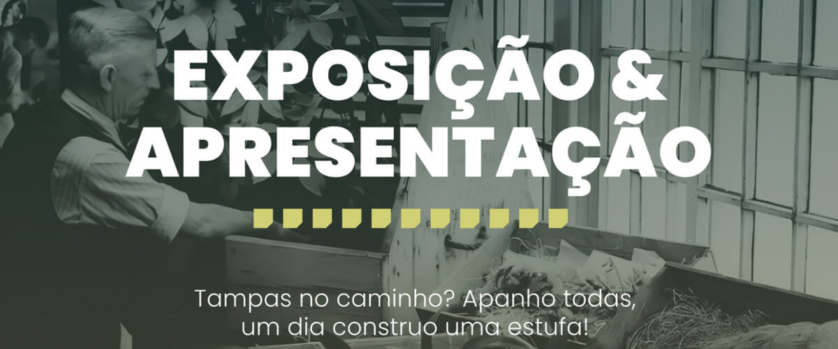 Detalhe do convite para a exposição e apresentação do projecto W.Box. Inclui o texto “Tampas no caminho? Apanho todas, um dia construo uma estufa!”
