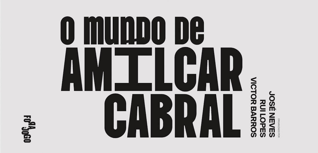 Detalhe da capa do livro “O Mundo de Amílcar Cabral”, organizado por José Neves, Rui Lopes e Víctor Barros, e publicado pela editora Fora de Jogo.
