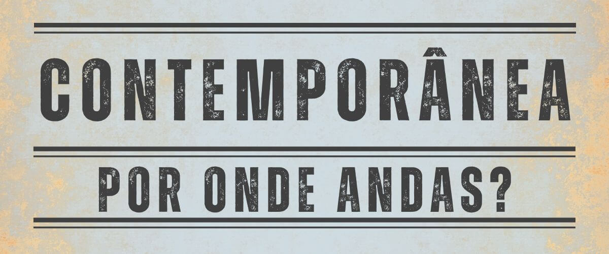 Detalhe do cartaz da conferência “Contemporânea, Por Onde Andas?”