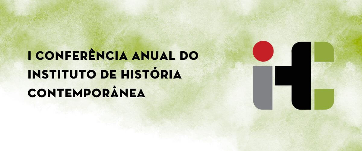Faixa ilustrativa da primeira conferência anual do Instituto de História Contemporânea. A faixa é ilustrada pelo símbolo do IHC e tem como fundo algumas manchas difusas de cor verde, com um efeito marmoreado.