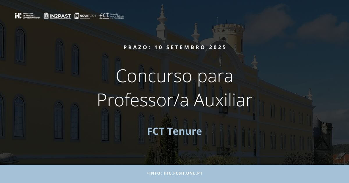 Imagem ilustrativa do concurso para contratação de um Professor Auxiliar no âmbito do programa FCT Tenure. O prazo para candidatura é 10 de Setembro de 2025. Mais informações em ihc.fcsh.unl.pt. O fundo da imagem é ténue, mas é uma fotografia da fachada frontal do Colégio Almada Negreiros, um edifício de dois pisos construído no século 19, com paredes amarelas, janelas brancas e ladeado por duas pequenas torres.