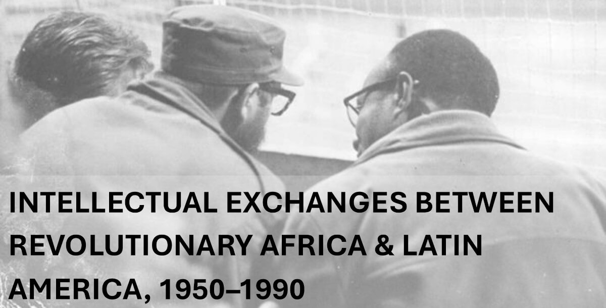Illustrative picture for the workshop “Intellectual Exchanges Between Revolutionary Africa and Latin America, 1950-1990”. The background is a photo of Fidel Castro and Amílcar Cabral, with their backs to the camera, having a conversation.