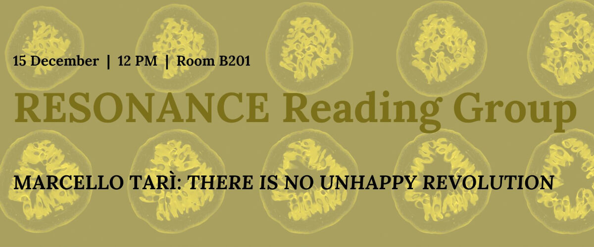 Detail of the poster for the Resonance Reading Group. Book: ‘There is no unhappy revolution’, by Marcello Tarì. 15 December 2025, 12 PM, at Room B201 of the Nova School of Social Sciences and Humanities. The poster is illustrated by a magnetic resonance imaging of several axial views of passion fruit, used under a Creative Commons licence by the University of Oxford, Wellcome Collection.